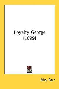 Loyalty George