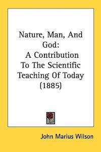 Nature, Man, and God