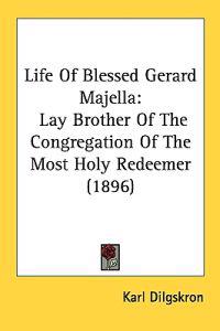 Life of Blessed Gerard Majella