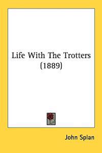 Life With the Trotters