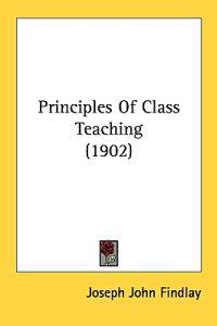 Principles of Class Teaching