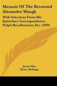 Memoir of the Reverend Alexander Waugh