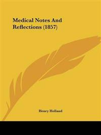 Medical Notes And Reflections (1857)