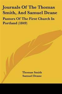 Journals Of The Thomas Smith, And Samuel Deane