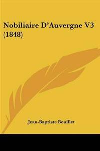 Nobiliaire D'Auvergne V3 (1848)