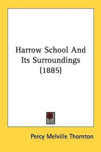 Bokomslag för "Harrow School and Its Surroundings"