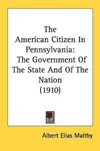 The American Citizen in Pennsylvania