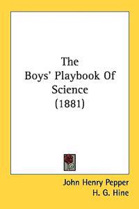 Bokomslag för "The Boys' Playbook of Science"