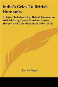 India's Cries To British Humanity
