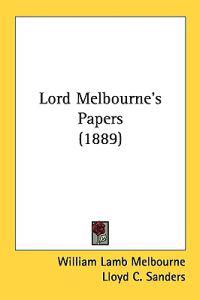 Lord Melbourne's Papers