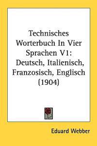 Technisches Worterbuch in Vier Sprachen