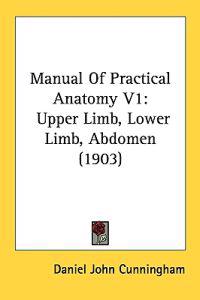Manual of Practical Anatomy