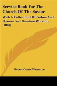 Service Book For The Church Of The Savior