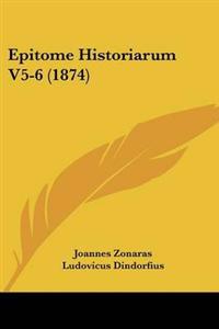 Bokomslag för "Epitome Historiarum V5-6 (1874)"