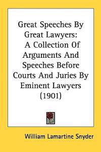 Great Speeches by Great Lawyers