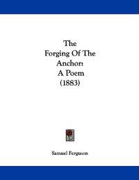 The Forging Of The Anchor