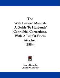The Wife Beaters' Manual