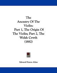 The Ancestry Of The Violin