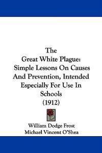 The Great White Plague