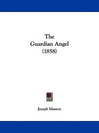 The Guardian Angel (1858)