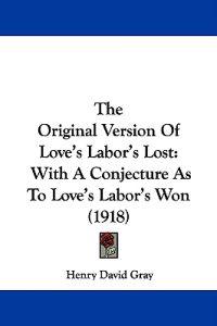 The Original Version Of Love's Labor's Lost