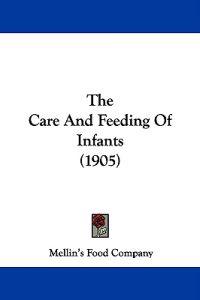 The Care and Feeding of Infants (1905)