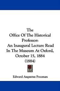 The Office Of The Historical Professor