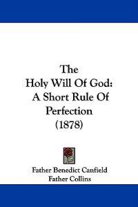 Kirjan kansi "The Holy Will Of God"