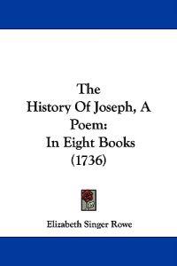 The History Of Joseph, A Poem: In Eight Books (1736)