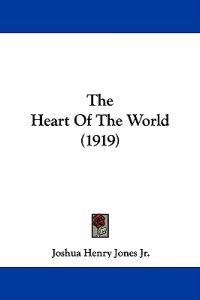 The Heart Of The World (1919)