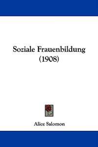 Soziale Frauenbildung (1908)