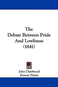The Debate Between Pride And Lowliness (1841)