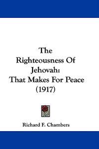 The Righteousness Of Jehovah
