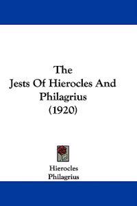 The Jests Of Hierocles And Philagrius (1920)
