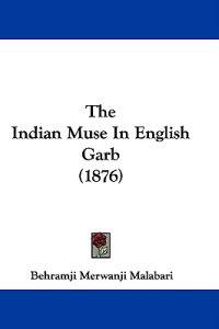 The Indian Muse In English Garb (1876)