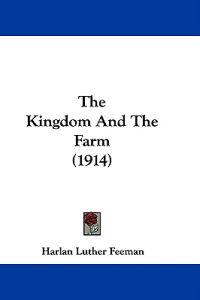 The Kingdom And The Farm (1914)