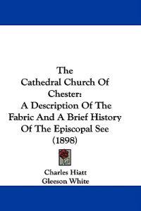 The Cathedral Church Of Chester