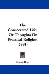 The Consecrated Life