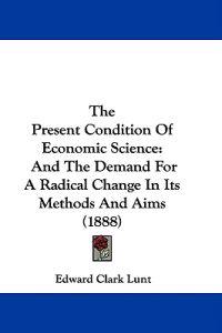 The Present Condition Of Economic Science