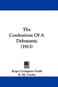 The Confessions Of A Debutante (1913)