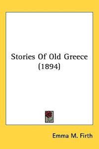 Stories of Old Greece