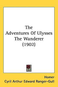 The Adventures of Ulysses the Wanderer