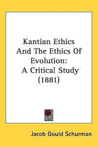 Bokomslag för "Kantian Ethics and the Ethics of Evolution"