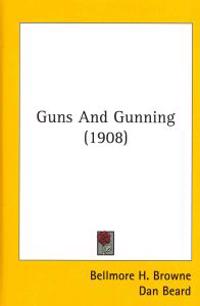 Guns and Gunning