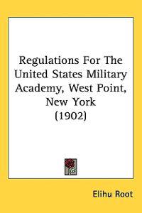 Bokomslag för "Regulations for the United States Military Academy, West Point, New York"