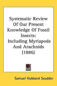 Bokomslag for "Systematic Review of Our Present Knowledge of Fossil Insects"