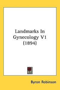 Landmarks in Gynecology