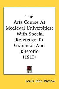 Bokomslag för "The Arts Course at Medieval Universities"