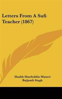 Letters From A Sufi Teacher (1867)
