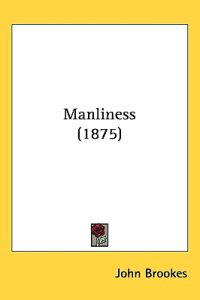 Manliness